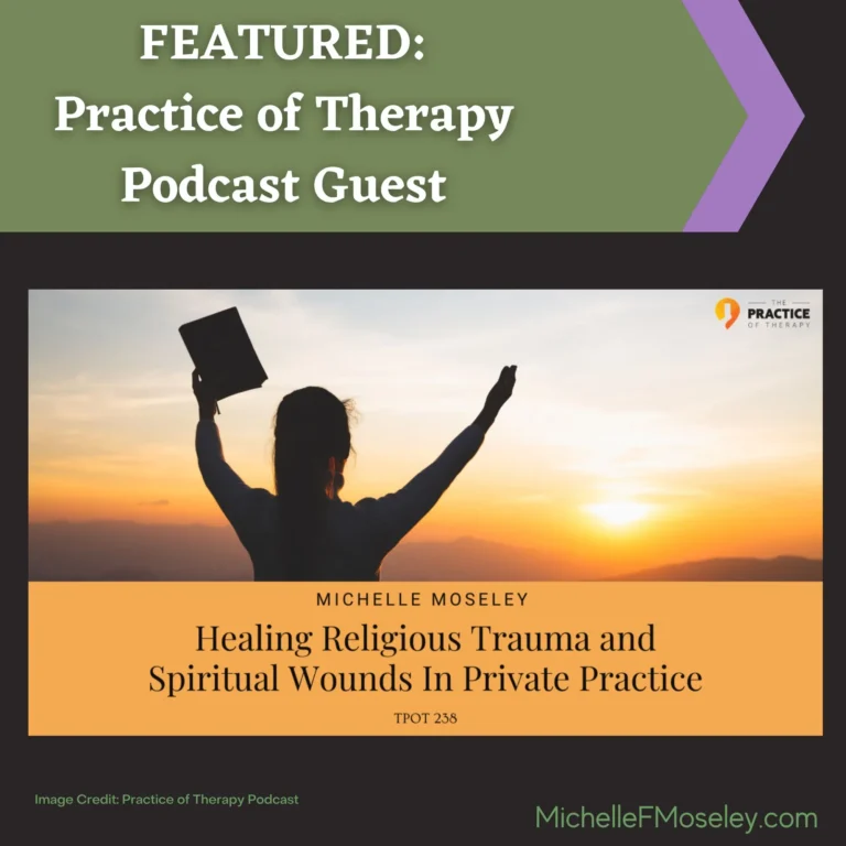 FEATURED:  Discussing Spiritual Wounds on The Practice of Therapy Podcast