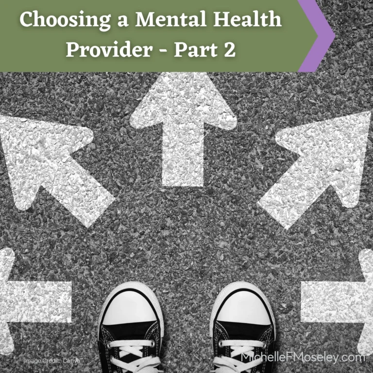 Choosing a Mental Health Provider – Part 2