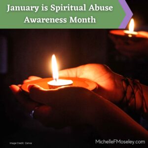 Image of hands holding a tea light candle in a dark room.  The title of the blog post - January is Spiritual Abuse Awareness Month - is written above the image.  