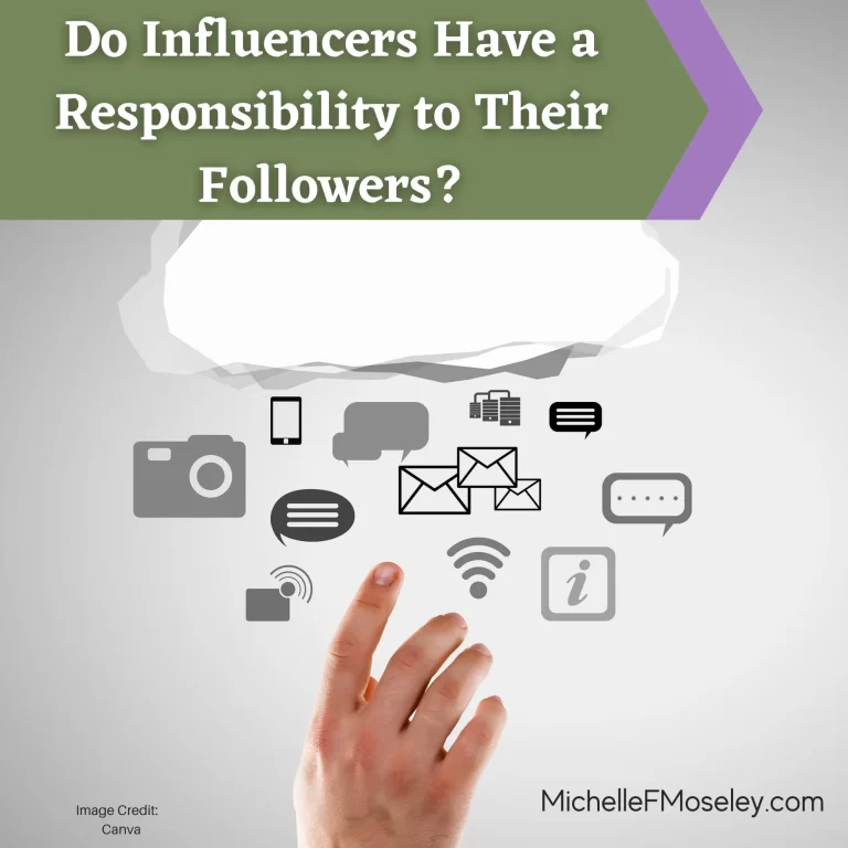 Do Influencers Have a Responsibility to Their Followers?