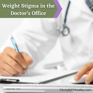 Weight Stigma in the Doctor’s Office