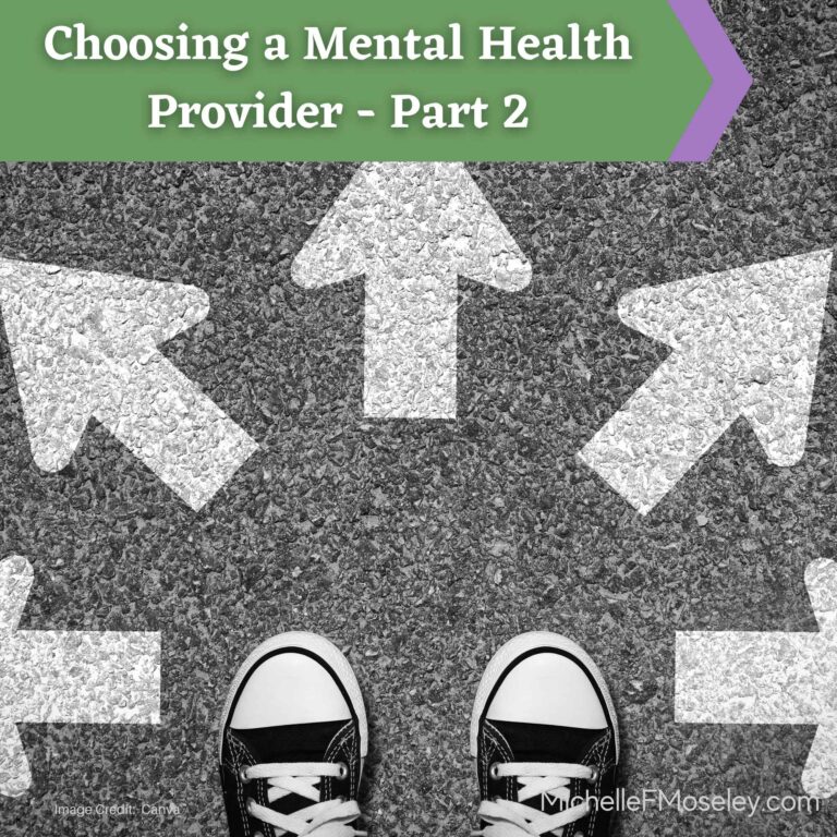 Choosing a Mental Health Provider – Part 2