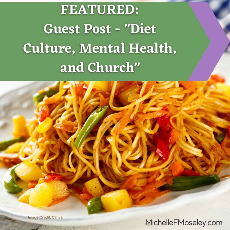 Featured:  Diet Culture, Mental Health & Church