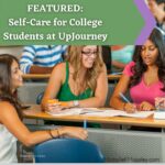 Featured:  Self-Care for College Students