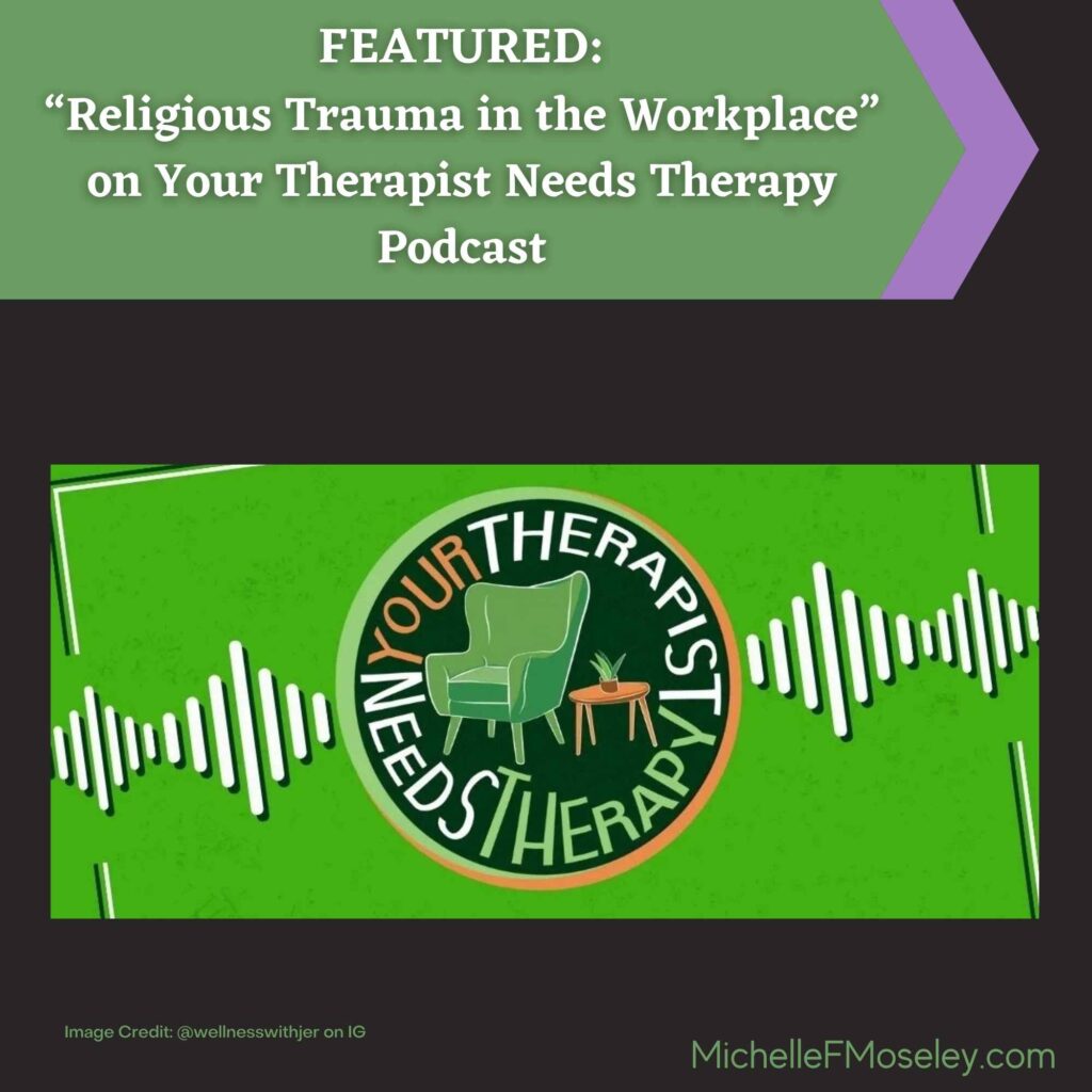 FEATURED:  Podcast Guest – Religious Trauma in the Workplace