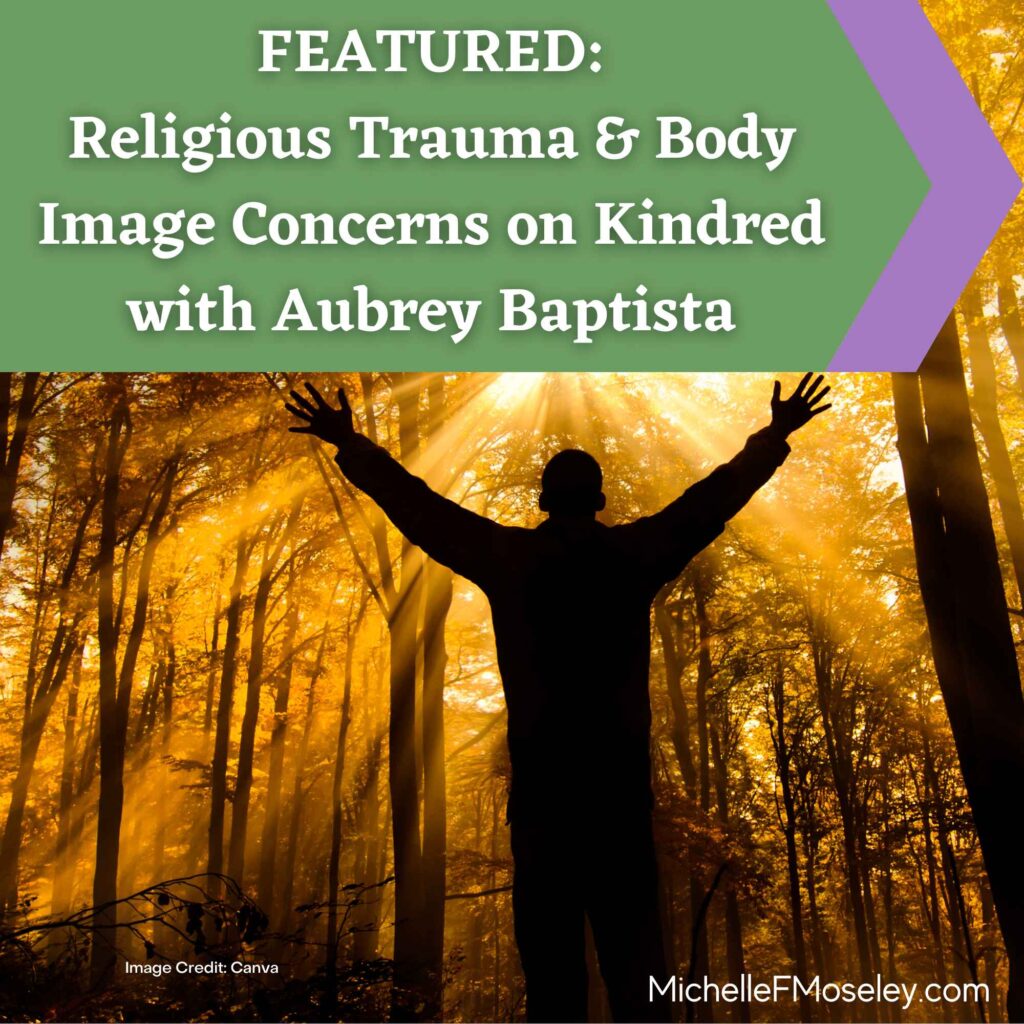 FEATURED: Religious Trauma on Kindred with Aubrey Baptista