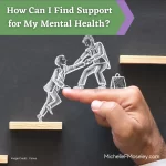 How Can I Find Mental Health Support?