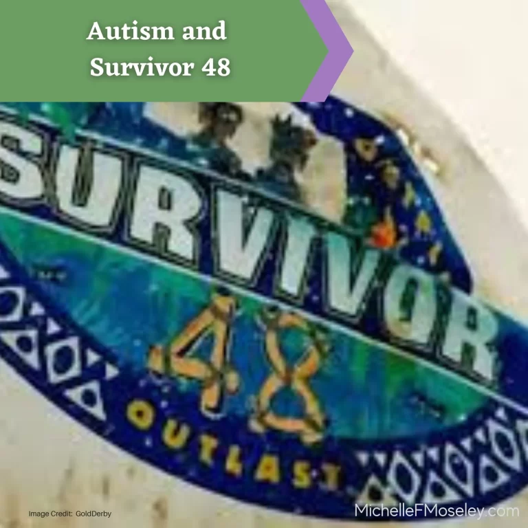 Autism and Survivor 48