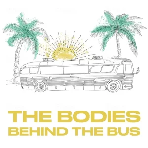 FEATURED:  Bodies Behind the Bus Podcast  [Update]