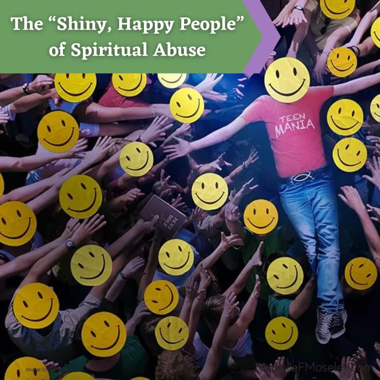 The “Shiny, Happy People” of Spiritual Abuse