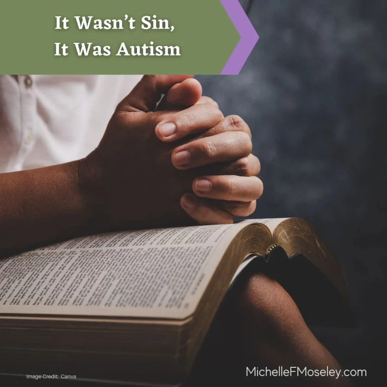 It Wasn’t Sin, It Was Autism