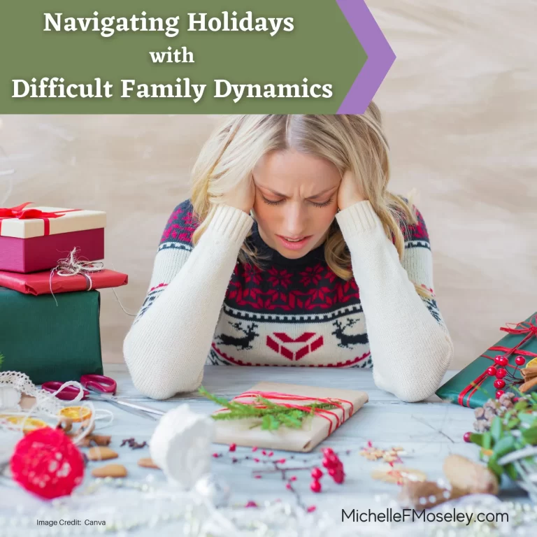 Navigating Holidays with Difficult Family Dynamics