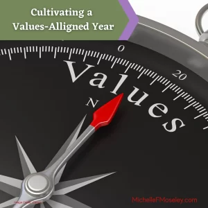 Cultivating a Values-Aligned Year