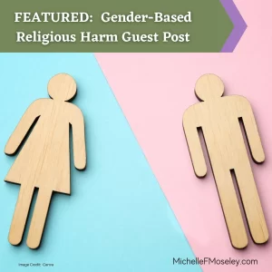 FEATURED:  Gender-Based Religious Harm Guest Post