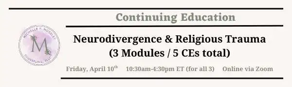 Text details of Neurodivergence & Religious Trauma continuing education training on April 10, 2026.