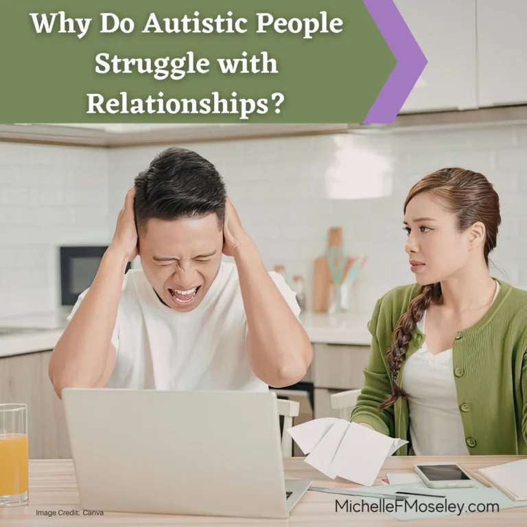 Why Do Autistic People Struggle with Relationships?