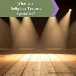 What is a Religious Trauma Specialist?