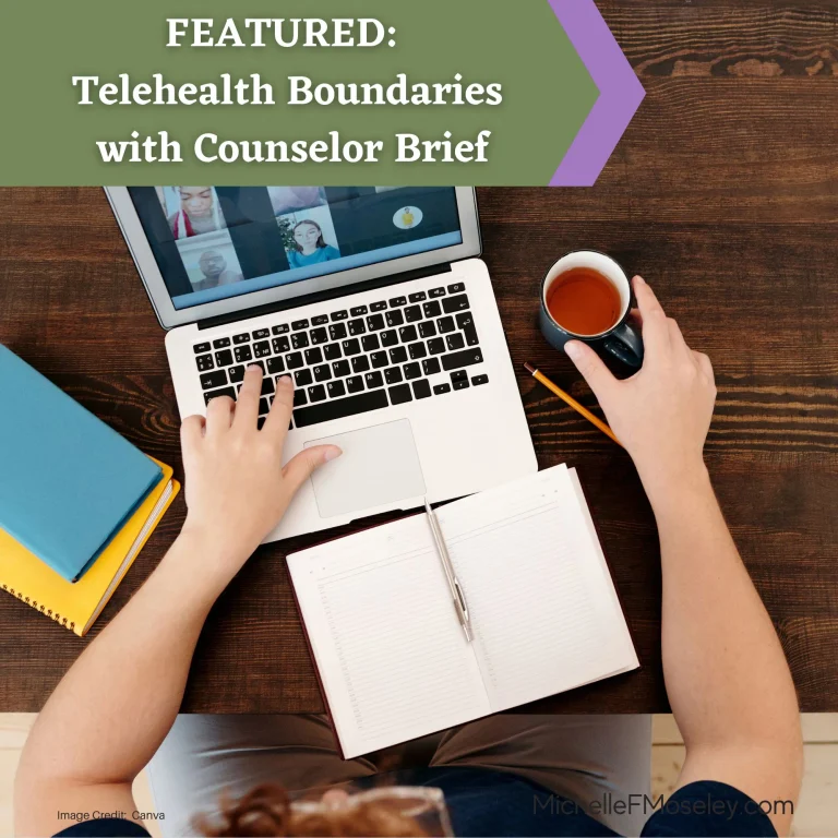 FEATURED:  Telehealth Boundaries with Counselor Brief
